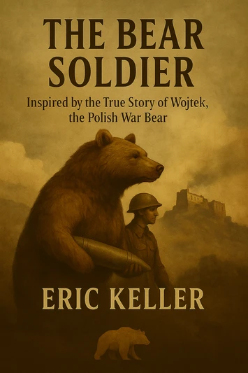 The Bear Soldier - Hardcover
